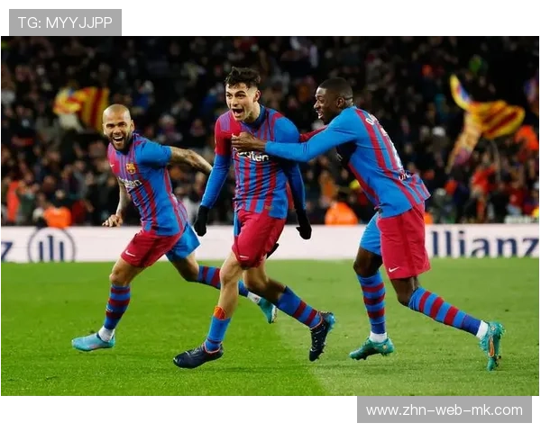 巴萨新中场组合呈现极佳默契，整体推进势如破竹